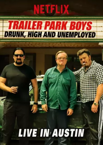 Trailer Park Boys: Drunk, High, & Unemployed