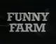 Funny Farm