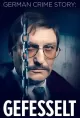 German Crime Story: Gefesselt