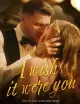I Wish It Were You