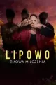 Lipowo. Zmowa milczenia