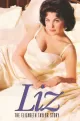 Liz: The Elizabeth Taylor Story