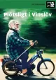 Plötsligt i Vinslöv
