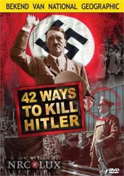 42 Ways to Kill Hitler