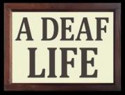 A Deaf Life