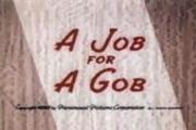 A Job for a Gob