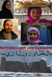 Afghanistan: Between Light and Darkness