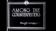 Among the Counterfeiters