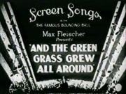 And the Green Grass Grew All Around