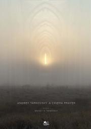 Andrey Tarkovsky; a cinema prayer