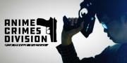 Anime Crimes Division