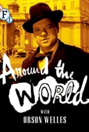 Around the World with Orson Welles