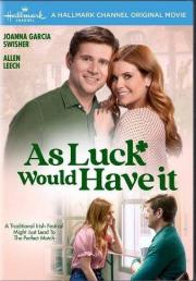 As Luck Would Have It