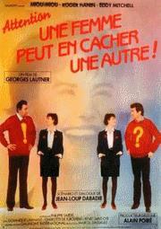 Attention une femme peut en cacher une autre!