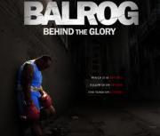 Balrog: Behind the Glory