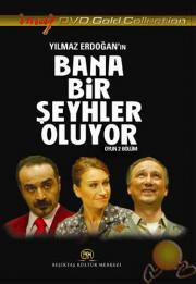 Bana Bir Seyhler Oluyor