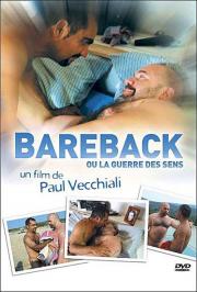 Bareback ou La guerre des sens