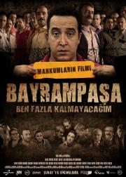 Bayrampasa: Ben fazla kalmayacagim