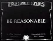 Be Reasonable