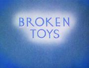 Broken Toys