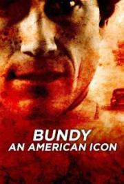 Bundy: An American Icon