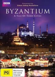 Byzantium: The Tale of Three Cities