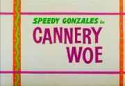 Cannery Woe