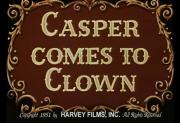 Casper Comes to Clown