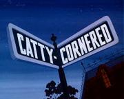 Catty-Cornered