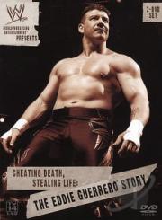 Cheating Death, Stealing Life: The Eddie Guerrero Story