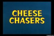 Cheese Chasers