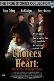 Choices of the Heart: the Margaret Sanger Story