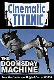 Cinematic Titanic: Doomsday Machine