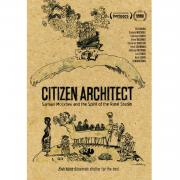 Citizen Architect: Samuel Mockbee and the Spirit of the Rural Studio