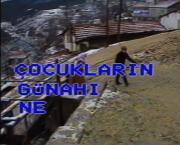 Çocuklarin Günahi Ne