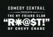 Comedy Central Presents: The N.Y. Friars Club Roast of Chevy Chase