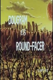 Dagram VS Round-Facer