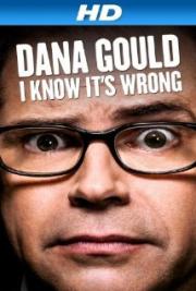 Dana Gould: I Know It\