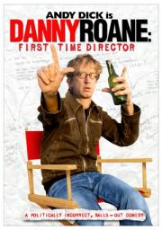 Danny Roane: First Time Director