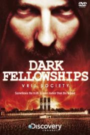 Dark Fellowships: The Vril