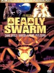 Deadly Swarm