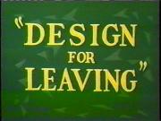 Design for Leaving