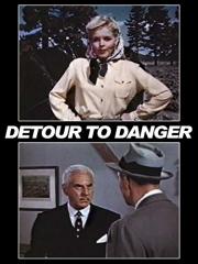 Detour to Danger
