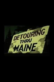 Detouring Thru Maine