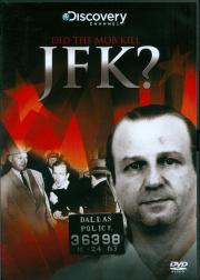 Did the Mob Kill JFK?