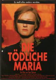 Die Tödliche Maria