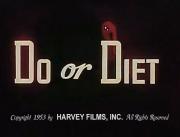 Do or Diet