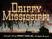 Drippy Mississippi
