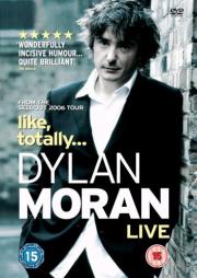 Dylan Moran: Like, Totally