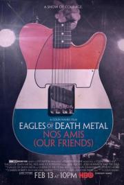 Eagles of Death Metal: Nos Amis (Our Friends)